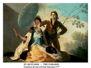 EL QUITASOL - THE PARASOL Francisco de Goya (Prado Museum) 1777