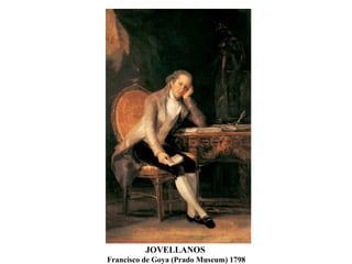 JOVELLANOS Francisco de Goya (Prado Museum) 1798