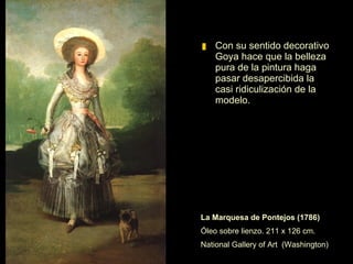 La Condesa Duquesa de Benavente (1785) Mª Josefa de la Soledad, Duquesa de Osuna   Óleo sobre lienzo.  111 x 80 cm.  Colección B. March (Palma de Mallorca) 