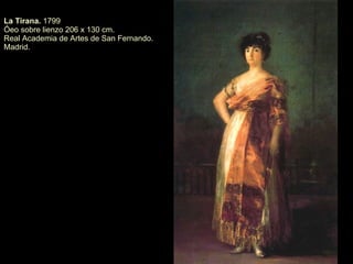La Marquesa de Villafranca 1797-1800)   Óleo sobre lienzo.  87 x 72 cm. Museo del Prado (Madrid, España). 