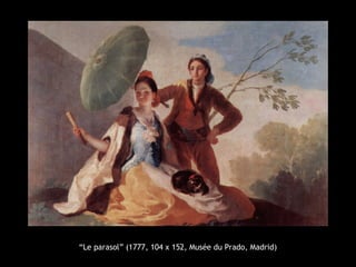 “Le parasol” (1777, 104 x 152, Musée du Prado, Madrid)

 