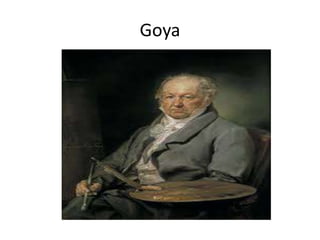 Goya
 