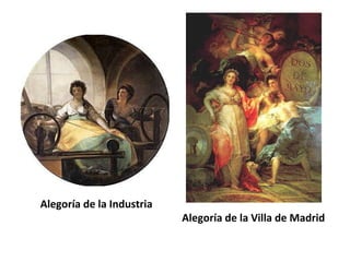 Alegoría de la Industria
Alegoría de la Villa de Madrid
 