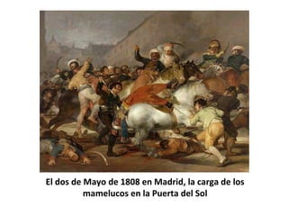 El dos de Mayo de 1808 en Madrid, la carga de los
mamelucos en la Puerta del Sol
 