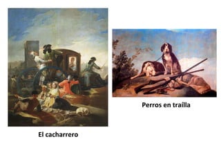 El cacharrero
Perros en traílla
 