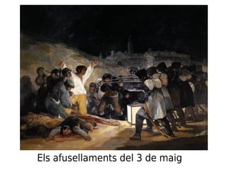 Els afusellaments del 3 de maig
 