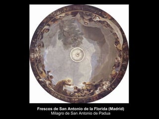 Frescos de San Antonio de la Florida (Madrid) Milagro de San Antonio de Padua 
