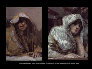 Pintura hecha a base de manchas, que toman forma contempladas desde lejos 
