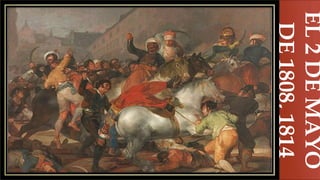 
EL
2
DE
MAYO
DE
1808,
1814
 
