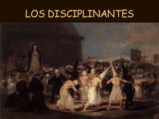 LOS DISCIPLINANTES 