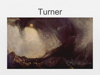 Turner
 
