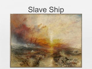 Slave Ship
 