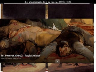 Els afusellaments del 3 de maig de 1808 (1814)
 