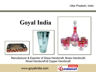 Manufacturer & Exporter of Glass Handicraft, Brass Handicraft, Wood Handicraft & Copper Handicraft  Uttar Pradesh, India 