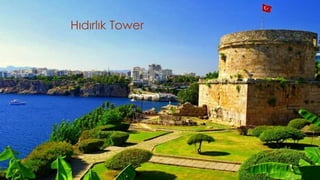 Hıdırlık Tower 
 