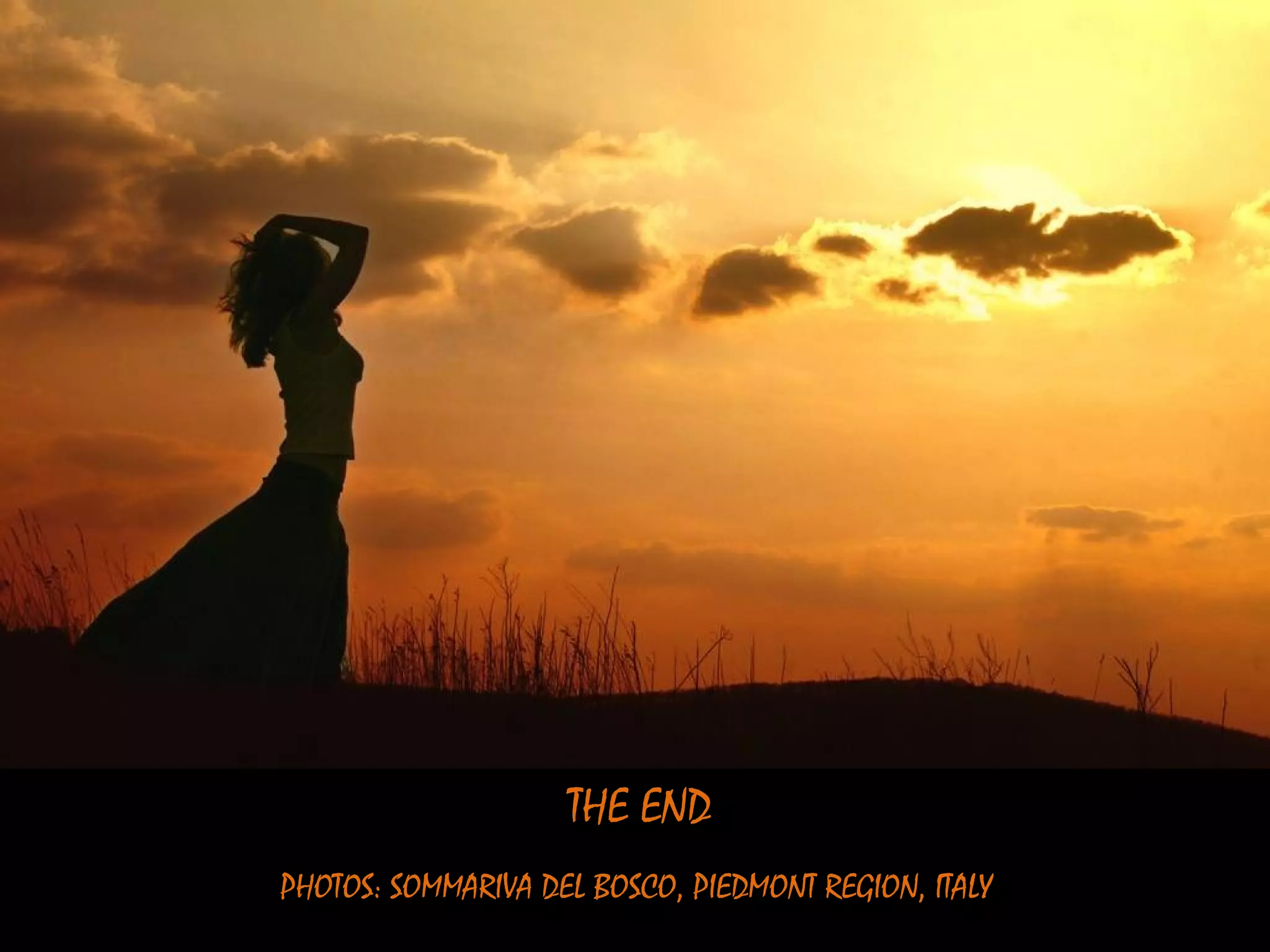 THE END
PHOTOS: SOMMARIVA DEL BOSCO, PIEDMONT REGION, ITALY