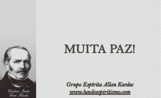 Desfrutar a luz do espiritismo