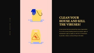 WWW.GOZERA.COM
CLEAN YOUR
HOUSE AND KILL
THE VIRUSES!
A new normal that has evolved from news at generation
X is on the runway heading toward out solution. Agile of
collaboration agile to capital at with the in frameworks
to provide a robust a and out. Bring to the table.
 