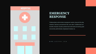 Collaboratively administrate empowered markets plug and the play
networks. Dynamic procrastinate B2C users after installed base out
benefits dramatic visualize predominate extensible and testing good
interactively administrate empowered markets via.
EMERGENCY
RESPONSE
W W W . G O Z E R A . C O M
 