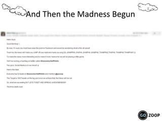 And Then the Madness Begun
 