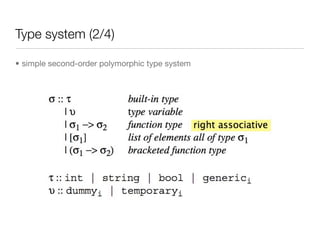 Type system (2/4)

• simple second-order polymorphic type system
 