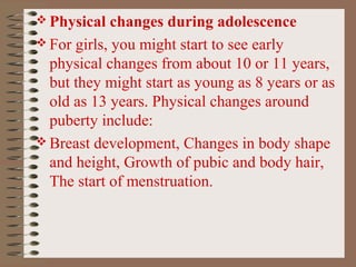 First Changes Changes and challenges faced by adolescence and early adults in the ...