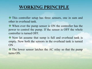 WATER LEVEL AUTOMATIC PUMP CONTROLLER | PPTX