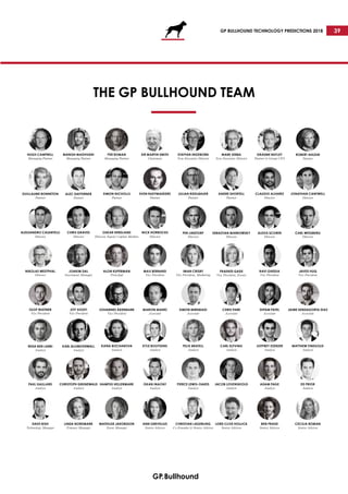 GP BULLHOUND TECHNOLOGY PREDICTIONS 2018 39
THE GP BULLHOUND TEAM
Vice President
JAVED HUQ
CLAUDIO ALVAREZ
Director
GRAEME...