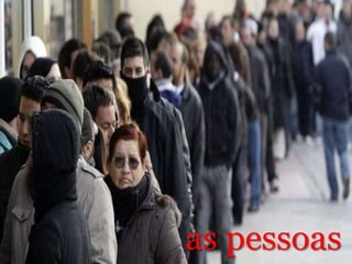 as pessoas

 