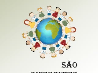 são

 