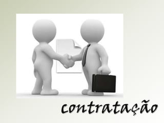 contratação

 
