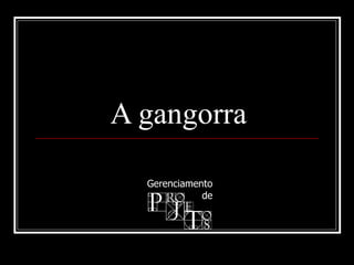 A gangorra 
