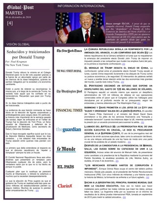 Donald Trump obtuvo la victoria en el Colegio
Electoral (pero no la del voto popular) gracias a
la fuerza de un abrumador apoyo por parte de
los blancos de la clase trabajadora, quienes se
sentían relegados por la sociedad y la economía
cambiante.
Están a punto de obtener su recompensa: la
misma que, a lo largo de la carrera de Trump, ha
recibido todo aquel que ha confiado en su
benevolencia. Recuerden que pasó con Trump
University.
Sí, la clase blanca trabajadora está a punto de
ser traicionada.
La evidencia de esa traición inminente se hace
obvia en la elección de figuras corporativas y
antitrabajadores para cargos clave. En particular,
la historia más importante de la semana pasada
(de verdad, dejen de enfocarse en el Twitter de
Trump) fue la elección de Tom Price, un feroz
opositor de Obamacare y defensor de la
privatización de Medicare, como secretario de
Salud y Servicios Sociales.
Que lo haya escogido significa quizá que la Ley
de Atención Médica Asequible tienen los días
contados… y los adeptos más entusiastas de
Trump estarán entre quienes más pierdan con
esto.
Lo primero que debe entenderse al respecto es
que el discurso republicano de “repeler y
remplazar” siempre ha sido un fraude.
El Comité Nacional Republicano lleva seis años
diciendo que presentará un remplazo para
Obamacare cualquier día de estos, pero la
verdadera razón por la que no lo ha hecho es
porque no puede.
Cualquier plan que lo sustituya se parecerá
mucho al Obamacare, o retirará la cobertura a
muchos que la necesitan desesperadamente.
Lo que la elección de Price sugiere es que el
gobierno de Trump en realidad está listo para ver
cómo millones de estadounidenses pierden su
seguro médico. Muchos de quienes lo pierdan
serán simpatizantes de Trump… (+)
Seducidos y traicionados
por Donald Trump
Por: Paul Krugman
The New York Times
Busca corregir TLCAN. A pesar de que en
campaña electoral, Donald Trump aseguraba
que iba “despedazar” el Tratado de Libre
Comercio de América del Norte (NAFTA) y el
Acuerdo Transpacífico (TPP) por no ajustarse
a los intereses de EE UU, pues parece que ha
cambiado de opinión desde que ganó las
elecciones del pasado 8 de noviembre… (+)
MARTES
06 de diciembre de 2016
[4]
LA CÁMARA REPUBLICANA SEÑALA UN ROMPIMIENTO POR LA
AMENAZA DEL ARANCEL A LAS COMPAÑÍAS QUE DEJEN EU Los
líderes republicanos de la Cámara señalaron el lunes que no respaldarían
la amenaza del presidente electo Donald John Trump de imponer un
impuesto pesado a las compañías que muden los empleos fuera del país,
en la primera e importante confrontación. (+)
EL MENSAJE DE TRUMP DESATA EL ENOJO DE CHINA. La
confrontación verbal entre el presidente electo Donald Trump escaló el
lunes, cuando China respondió duramente a los ataques de Trump contra
su postura económica y de seguridad. El intercambio de palabras señaló
un nueva y posible tensa relación entre las dos economías más grandes
del mundo, cuando todo indica Trump... (+)
EL PENTÁGONO ESCONDIÓ UN ESTUDIO QUE EXPONE UN
DESPILFARRO DEL GASTO DE 125 MIL MILLONES DE DÓLARES.
El Pentágono sepultó un estudio interno que expone un despilfarro
administrativo de 125 mil millones de dólares en sus operaciones
comerciales entre el pavor que el Congreso utilice los hallazgos para
disculparse por el profundo recorte de su presupuesto, según las
entrevistas y memos obtenidos por The Washington Post. (+)
HAMMOND Y DAVIS PROMETEN A LOS JEFES DE LA CITY UNA
'SUAVE Y ORDENADA' SALIDA DE LA UNIÓN EUROPEA. El canciller
del Tesoro Philip Hammond y el ministro del Brexit David Davis
prometieron a los jefes de los servicios financieros una "tranquila y
ordenada transición" cuando los británicos dejen la UE, mientras aumenta
la presión por un acuerdo provisional para suavizar la salida... (+)
LLAMADO DEL ARTÍCULO 50: LA PRERROGATIVA REAL DE UNA
ACCIÓN EJECUTIVA ES CRUCIAL, LE DICE EL PROCURADOR
GENERAL A LA SUPREMA CORTE. El uso de la prerrogativa real del
gobierno de emitir acciones ejecutivas, tales como la activación del Brexit,
no es una reliquia anticuada de una ley fuera de moda sino una parte
crucial de los poderes de un estado moderno… (+)
DESPUÉS DE LA CANDIDATURA A LA PRESIDENCIAL DE MANUEL
VALLS, LAS DUDAS SOBRE SU CAPACIDAD DE UNIR A LA
IZQUIERDA. Incluso antes del anuncio de Manuel Valls, de presentarse
como candidato a la presidencia de la República mediante la primaria del
Partido Socialista, la alcaldesa socialista de Lille, Martine Aubry, ya
dudaba, el lunes 5 de diciembre... (+)
“LOS MEXICANOS ESTAMOS HARTOS DE CORRUPCIÓN E
IMPUNIDAD”. Enrique Ochoa Reza ocupa el centro del tablero político
mexicano. Desde julio pasado, es el presidente del Partido Revolucionario
Institucional (PRI). Con cinco millones de militantes y una historia que es
la historia de México, la formación se enfrenta a un futuro agitado... (+)
SACAN A LA ARGENTINA DEL PRINCIPAL RANKING MUNDIAL QUE
MIDE LA CALIDAD EDUCATIVA. Esta vez no habrá que hacer
malabares para justificar las malas noticias que traen los datos, porque
faltan los datos. La Argentina brilla por su ausencia en el informe de
resultados de la última prueba internacional PISA, tomada en septiembre
de 2015 para medir la calidad educativa... (+)
 