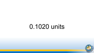 0.1020 units
 
