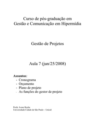 Gp 7a Aula 25jun2008