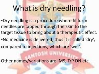 Filiform Needling Gpacon 2018 dry needling | PPTX