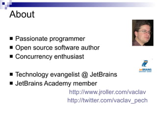 About me Passionate programmer 