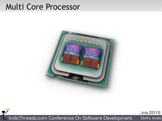 Multi Core Processor
 
