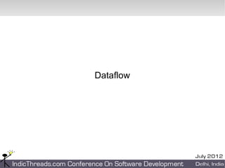 Dataflow
 