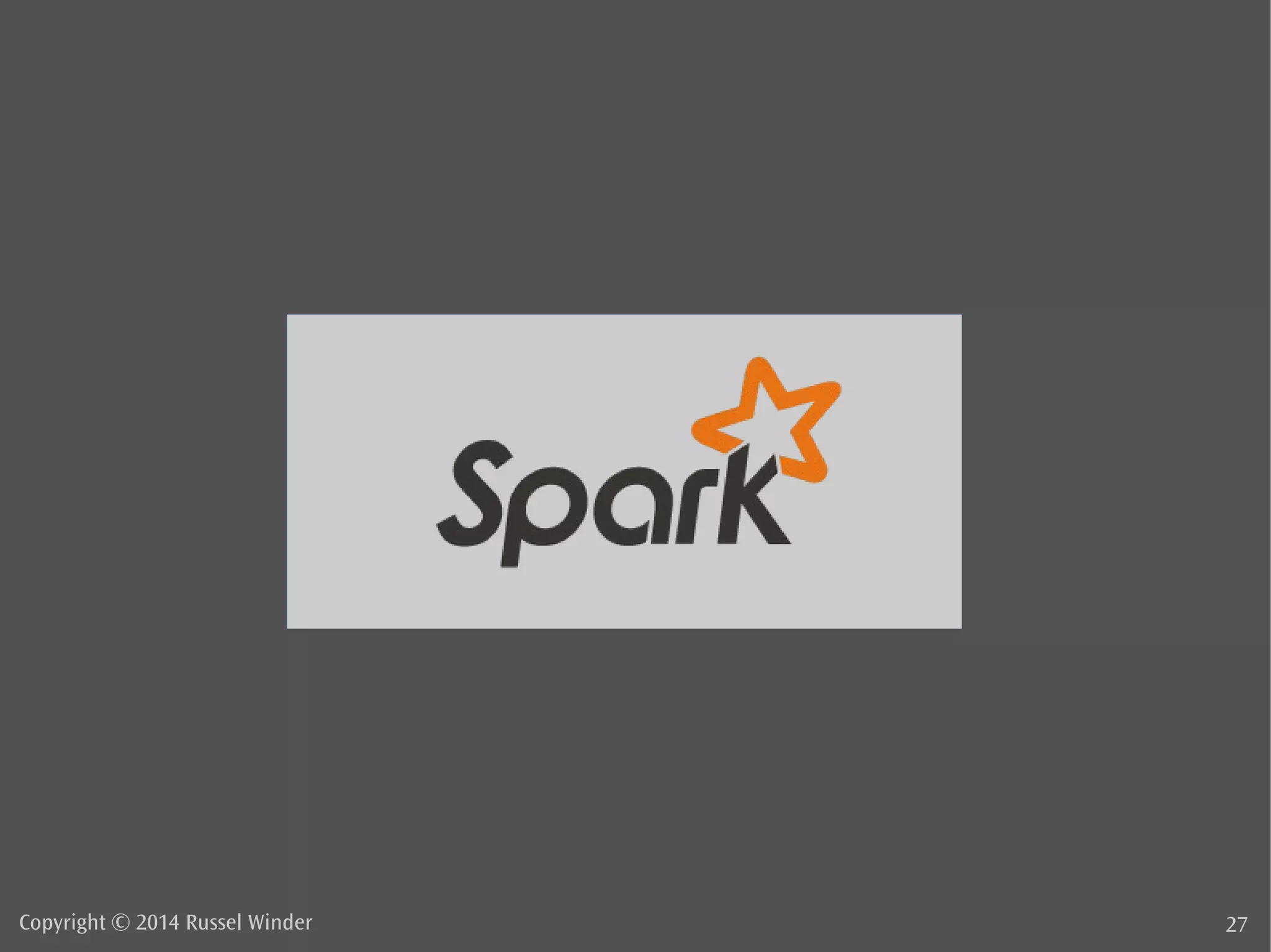 Copyright © 2014 Russel Winder 27 
 