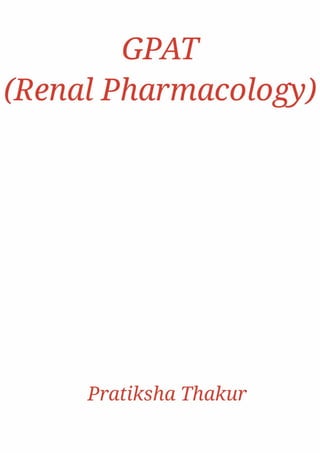 GPAT (Renal Pharmacology) 