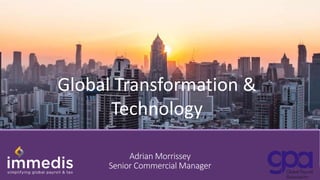 Adrian Morrissey
Senior Commercial Manager
Global Transformation &
Technology
 