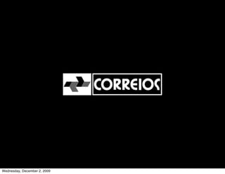 Wednesday, December 2, 2009
 