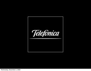 Wednesday, December 2, 2009
 