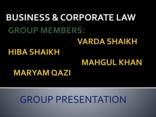 BUSINESS & CORPORATE LAW
GROUP PRESENTATION
 