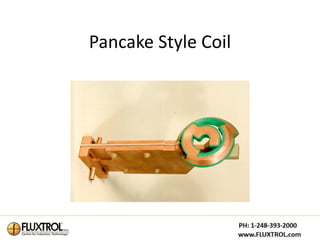 Pancake Style Coil
 