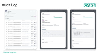Digitising Social Care
Audit Log
 