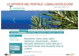 LE OFFERTE NEL PORTALE LOSINJ-HOTELS.COM
 