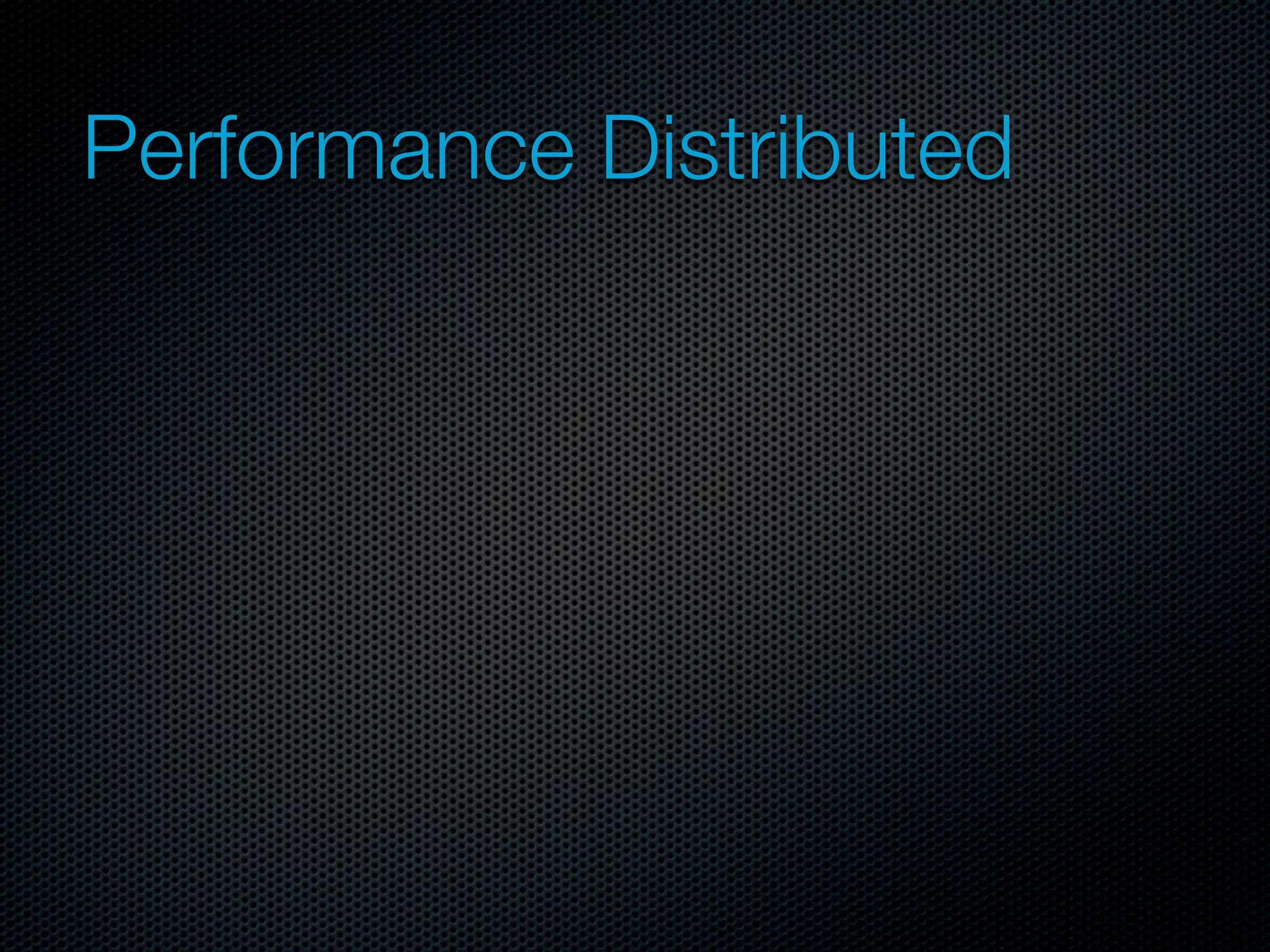 Performance Distributed
              Grails Web

 Grails   Grails           Grails   Grails

 Jesque   Jesque           Jesque   Jesque




                   Redis
 