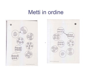 Metti in ordine
.
 